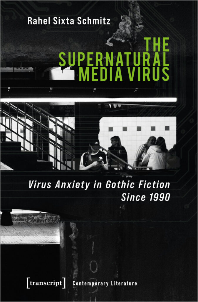 Rahel Sxita Schmitz, The Supernatural Media Virus, transcript, Gothic, publications